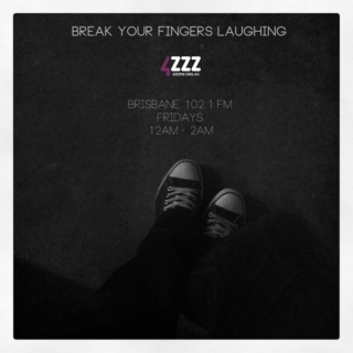 Break Your Fingers Laughing - 03/02/2012
