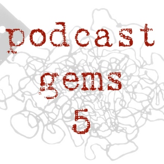 podcast gems 5