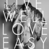 LIVE WELL LOVE EASY