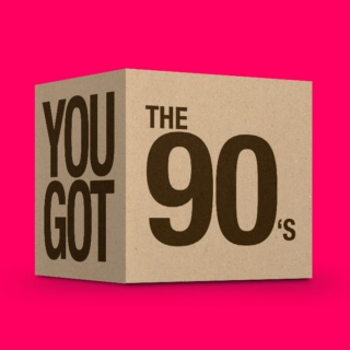 You got the 90's (vol. 1)