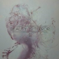 Beauty is Terror II