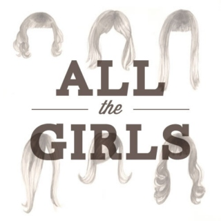 ALL THE GIRLS