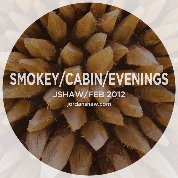 Smokey Cabin Evenings