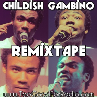 15 Best Childish Gambino Mashups & Remixes