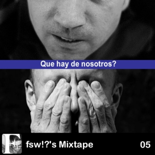 FitoSaidWhat!?'s Mixtape - Que Hay de Nosotros?