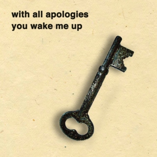 With All Apologies You Wake Me Up
