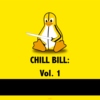 Chill Bill Vol. 1