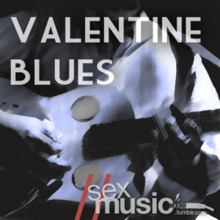 sexmusic // 12. valentine blues