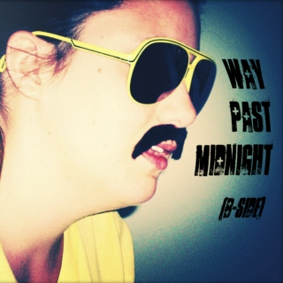 Way Past Midnight (B-Side)