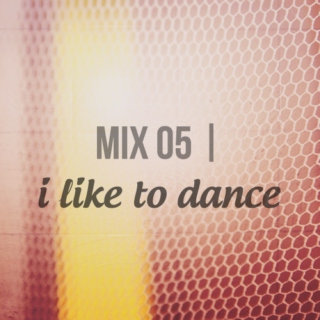 I Like To Dance