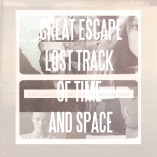 Great Escape:  Lost Track of Time and Space