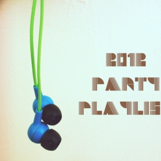 2012 PARTY! PLAYLIST