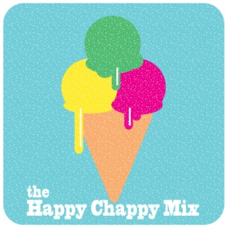 The Happy Chappy Mix