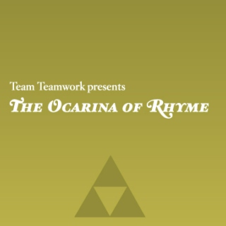 The Ocarina of Rhyme