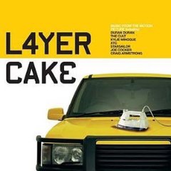 Songs from the movie Layer Cake