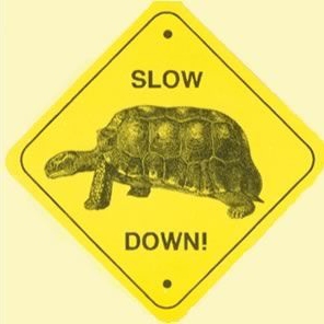 Relax, Slow Down