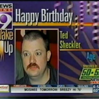 Happy Birthday Ted Sheckler