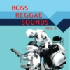 Boss Reggae Sounds Vol II