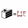 The Cake is a Lie ....            .... Trust in Pie
