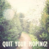 Quit Your Moping!