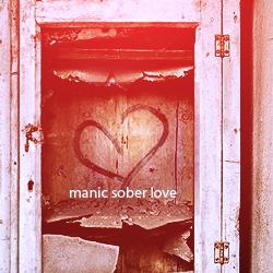 Manic.Sober.Love Mix 