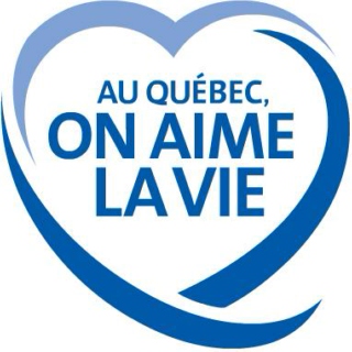 Au Québec, on aime la vie !