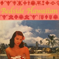 Bedside Hawaiian