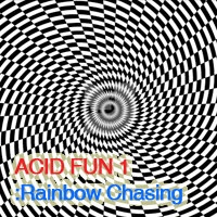 Acid Fun 1: Rainbow Chasing