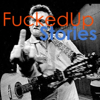Fucked Up Stories