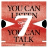 You Can Listen, You Can Talk Show #7