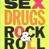 Sex, Drugs, Rock & Roll, Repeat