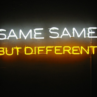 Same same, but different