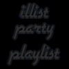 illist party playlist