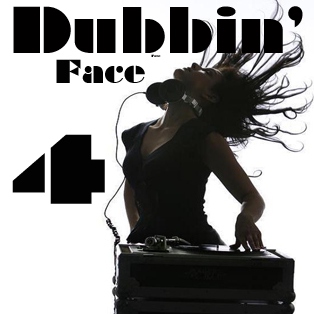 Dubbin' Face 4