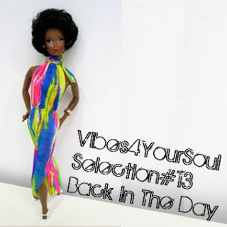 Vibes4YourSoul Selection#13 - Back In The Day