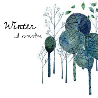 Winter Will Breathe