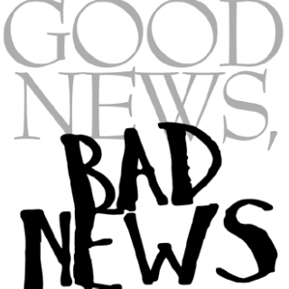 Good News, Bad News