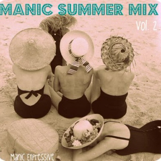 Manic Summer Mix Vol. 2