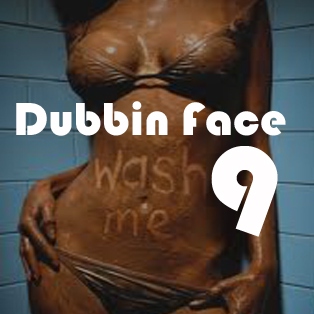 Dubbin Face 9