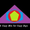 A Crazy Mix for Crazy Days