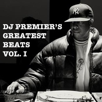 ROCKNSWIFT PRESENTS: DJ PREMIER'S GREATEST BEATS, VOL. 1