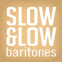 Slow & Low: Baritones
