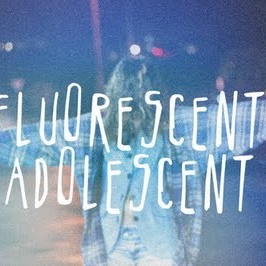 Fluorescent Adolescent 