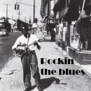 Rockin the blues