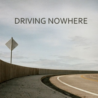 Driving nowhere
