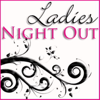A Ladies Night Out