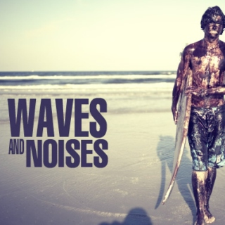 Waves and Noises