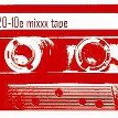 20-10e mixxx tape