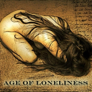 Age of loneliness