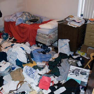 Dude, my room is a fucking disaster.